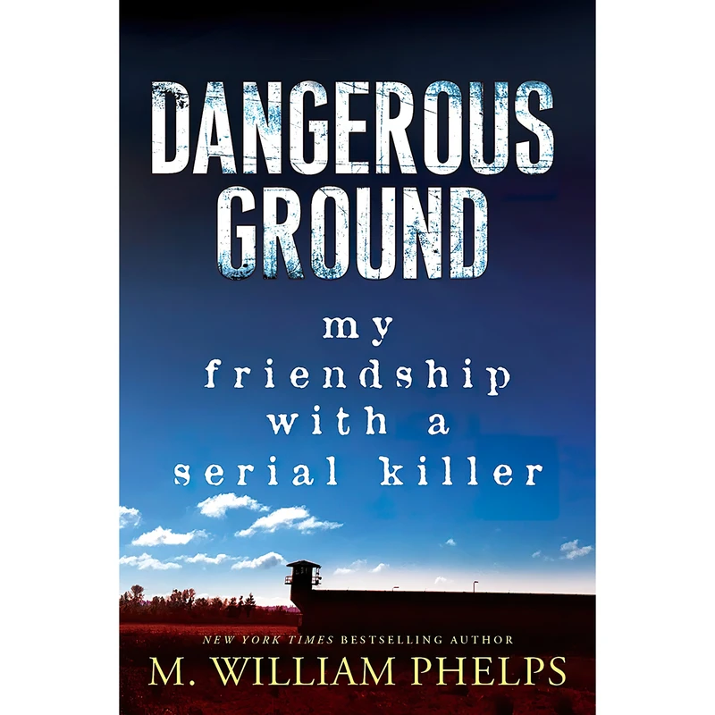 کتاب Dangerous Ground اثر M. William Phelps انتشارات Kensington