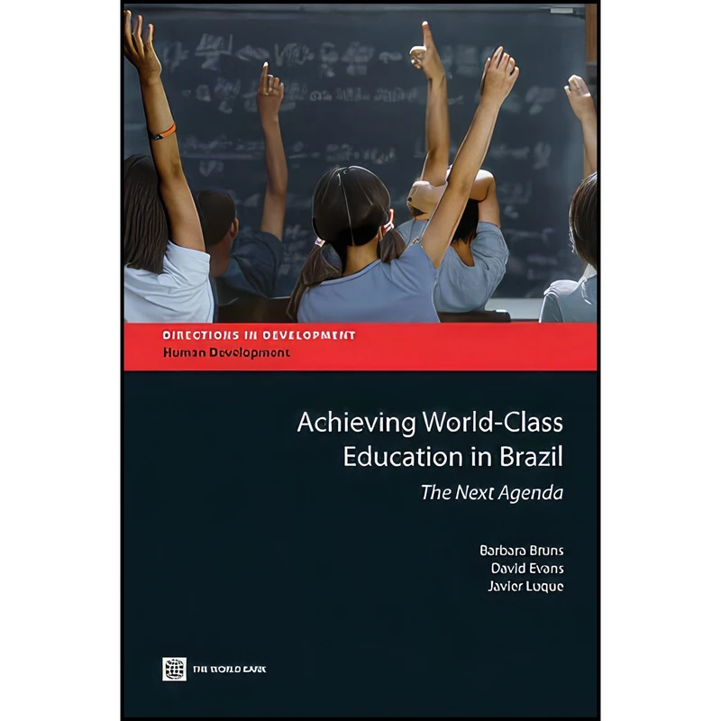 کتاب Achieving World-Class Education in Brazil اثر جمعي از نويسندگان انتشارات World Bank Publications