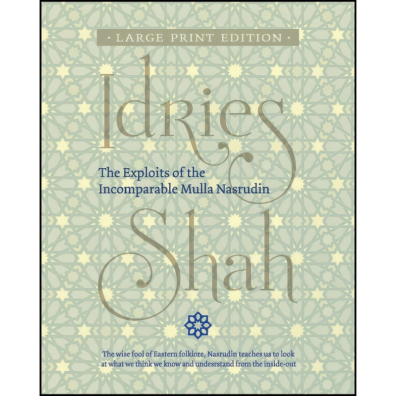 کتاب The Exploits of the Incomparable Mulla Nasrudin اثر Idries Shah انتشارات تازه ها