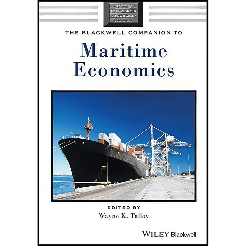 کتاب The Blackwell Companion to Maritime Economics اثر Wayne K. Talley انتشارات Wiley-Blackwell