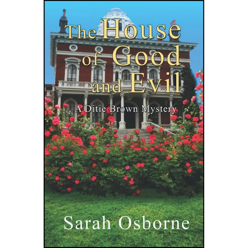 کتاب The House of Good and Evil اثر Sarah Osborne انتشارات تازه ها
