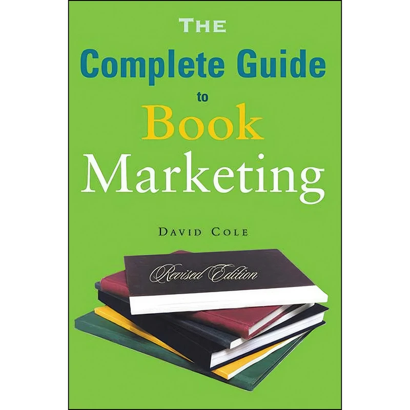کتاب The Complete Guide to Book Marketing اثر David Cole انتشارات Allworth