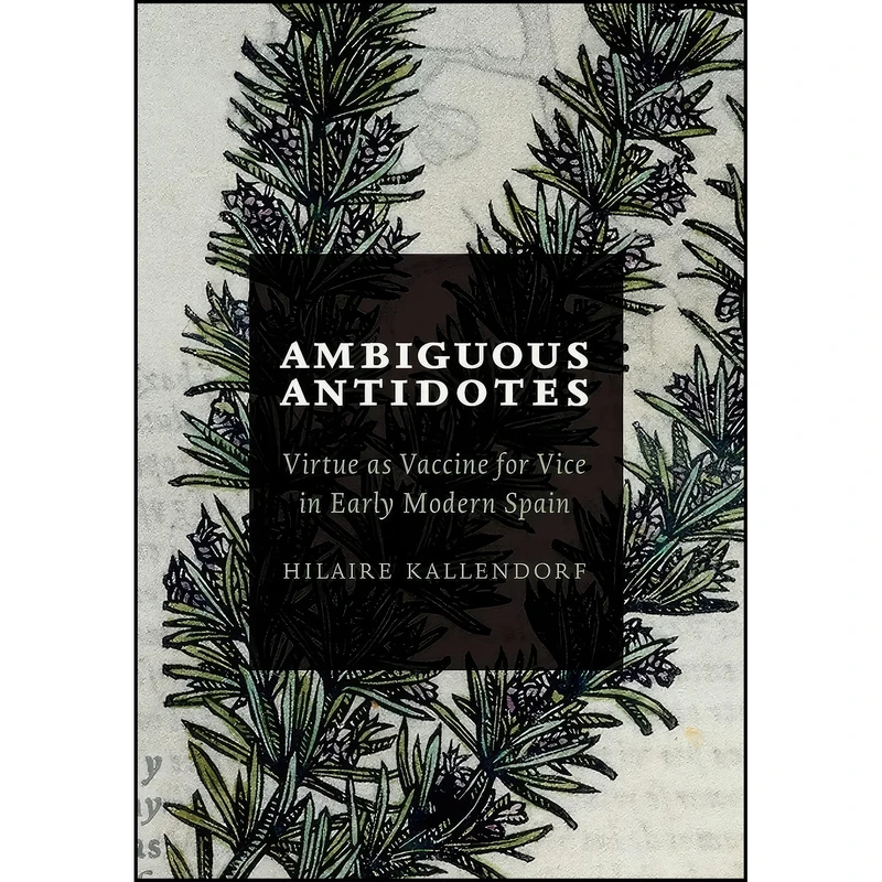 کتاب Ambiguous Antidotes اثر Hilaire Kallendorf انتشارات University of Toronto Press