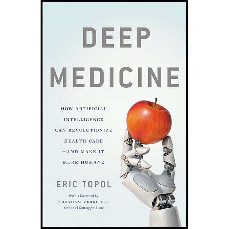 کتاب Deep Medicine اثر Eric Topol انتشارات Basic Books