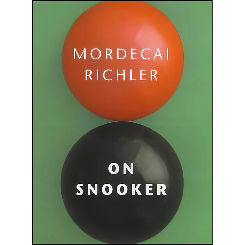 کتاب On Snooker اثر Mordecai Richler انتشارات yellow jersey press
