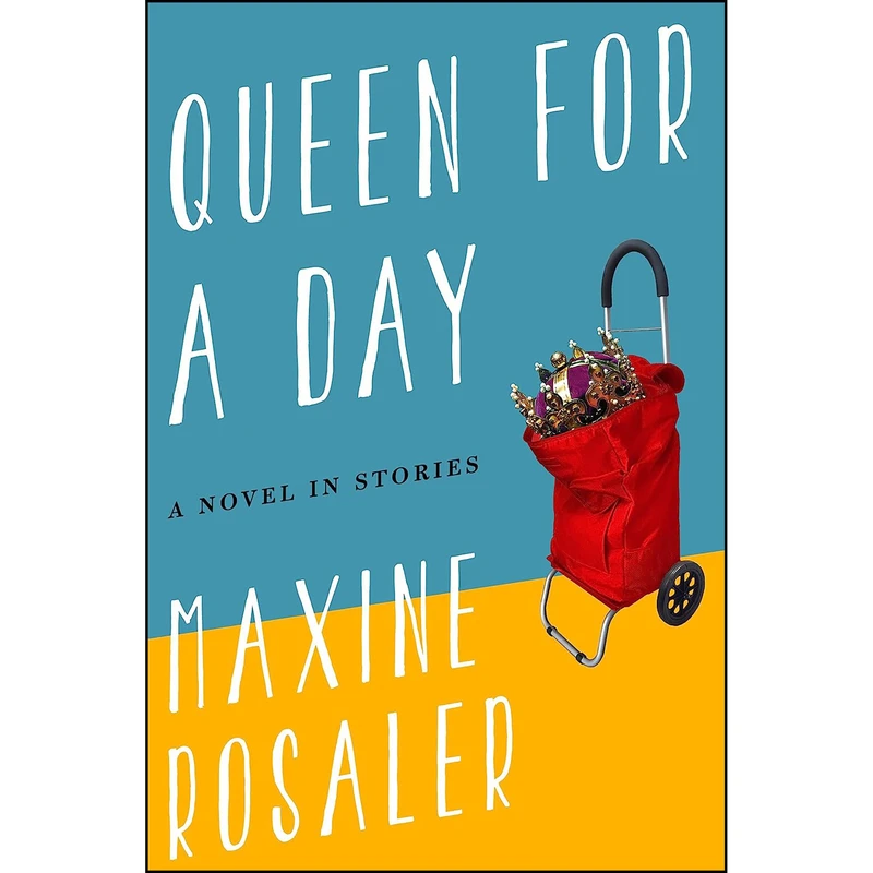 کتاب Queen for a Day اثر Maxine Rosaler انتشارات Delphinium