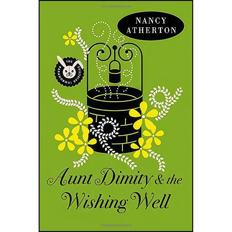 کتاب Aunt Dimity and the Wishing Well  اثر Nancy Atherton انتشارات Viking
