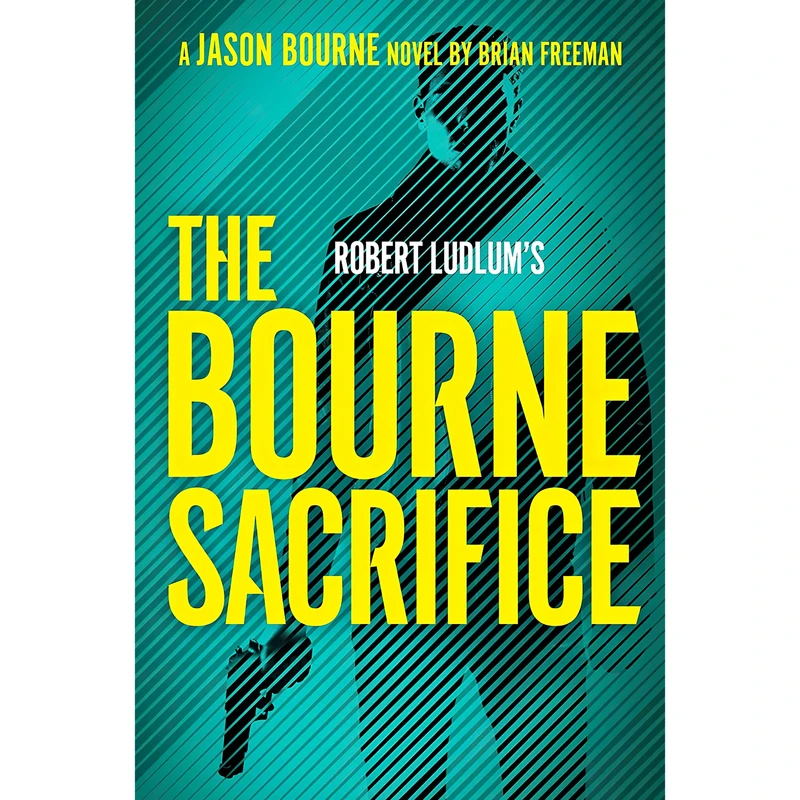 کتاب Robert Ludlums The Bourne Sacrifice اثر Brian Freeman انتشارات G.P. Putnam's Sons