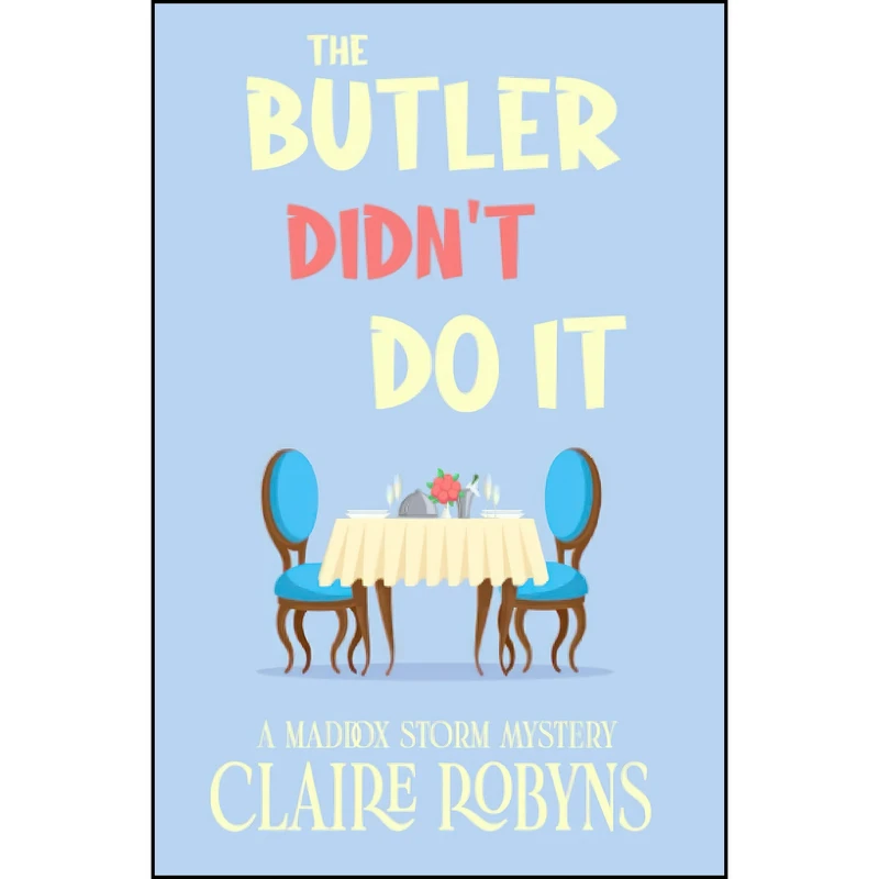 کتاب The Butler Didnt Do It  اثر Claire Robyns انتشارات تازه ها