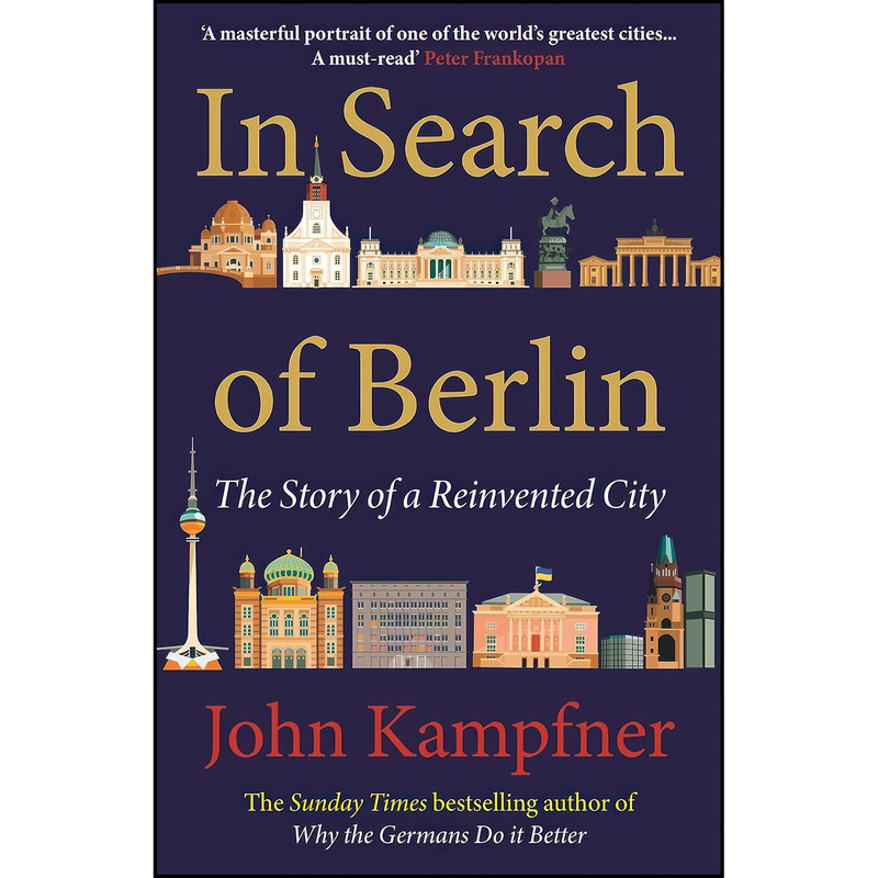 کتاب In Search Of Berlin اثر John Kampfner انتشارات Atlantic Books