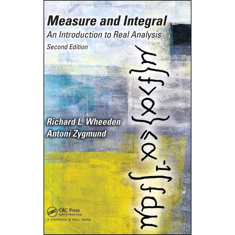 کتاب Measure and Integral  اثر Richard L. Wheeden انتشارات تازه ها