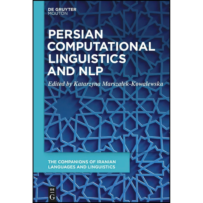 کتاب Persian Computational Linguistics and NLP  اثر Alireza Korangy انتشارات De Gruyter Mouton
