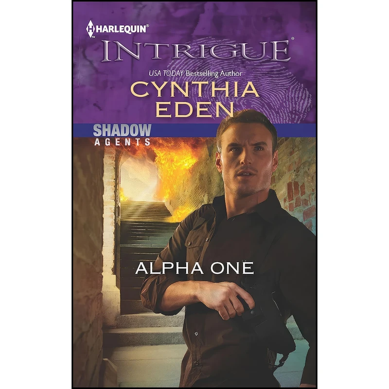 کتاب Alpha One اثر Cynthia Eden انتشارات Harlequin Intrigue