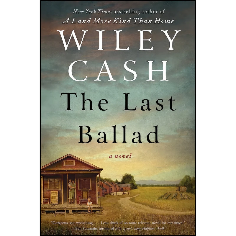 کتاب The Last Ballad اثر Wiley Cash انتشارات William Morrow