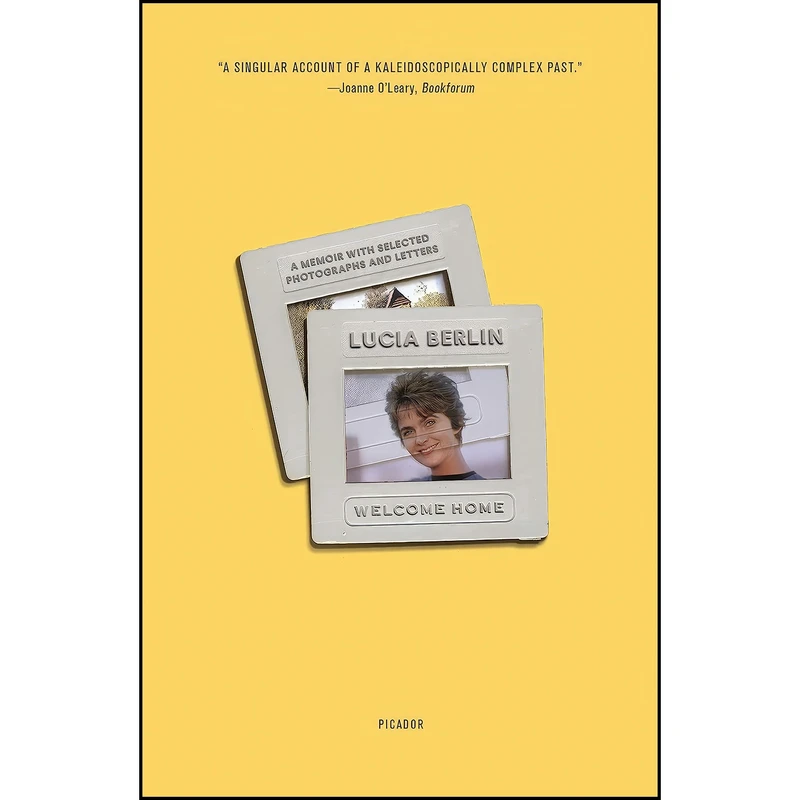 کتاب Welcome Home اثر Lucia Berlin and Jeff Berlin انتشارات Picador