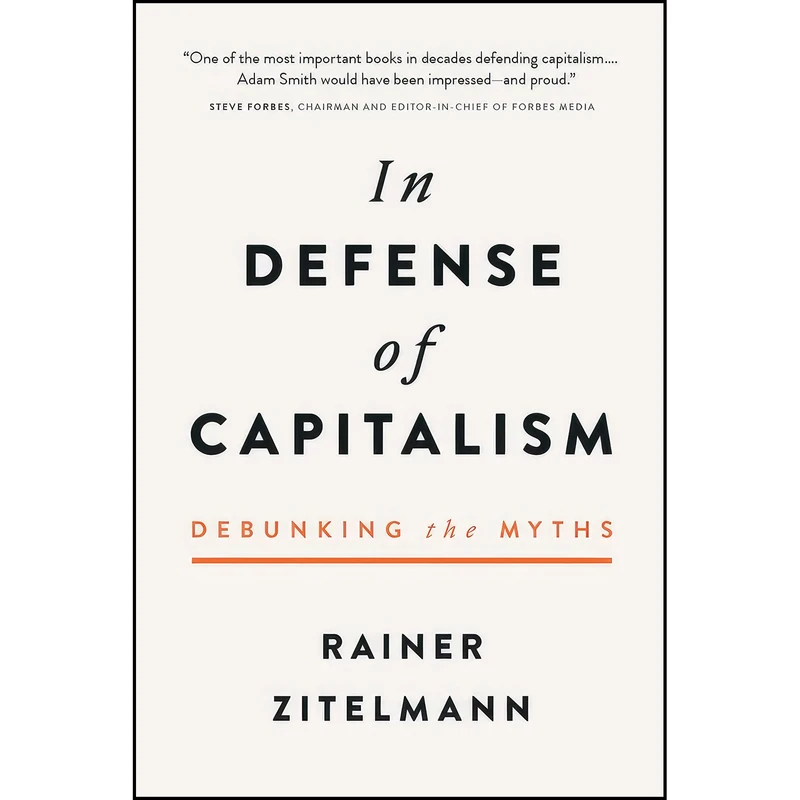 کتاب In Defense of Capitalism اثر Rainer Zitelmann انتشارات Republic Book Publishers