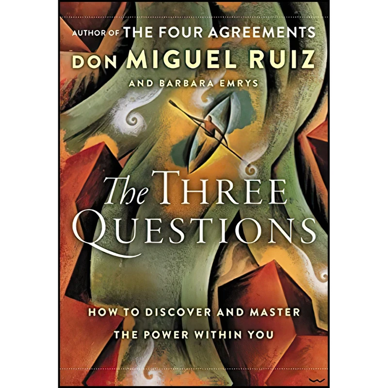 کتاب The Three Questions اثر Don Miguel Ruiz and Barbara Emrys انتشارات HarperOne
