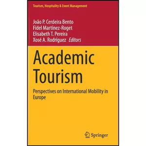 کتاب Academic Tourism اثر جمعي از نويسندگان انتشارات Springer