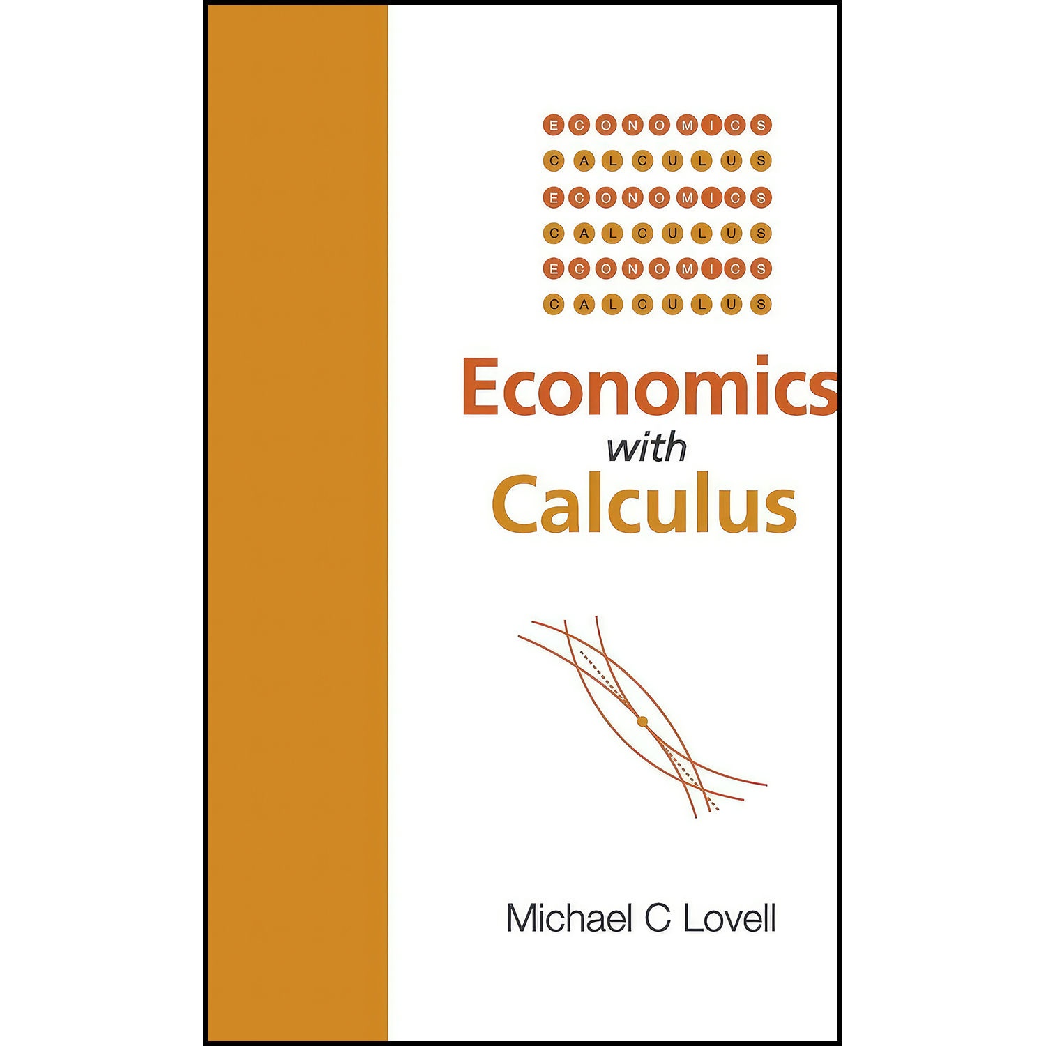 کتاب ECONOMICS WITH CALCULUS اثر Michael C. Lovell انتشارات World Scientific Publishing Company