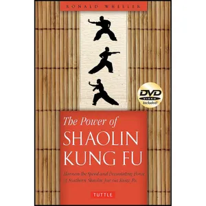 کتاب The Power of Shaolin Kung Fu اثر Ron Wheeler and Ronald Wheeler انتشارات Tuttle Publishing