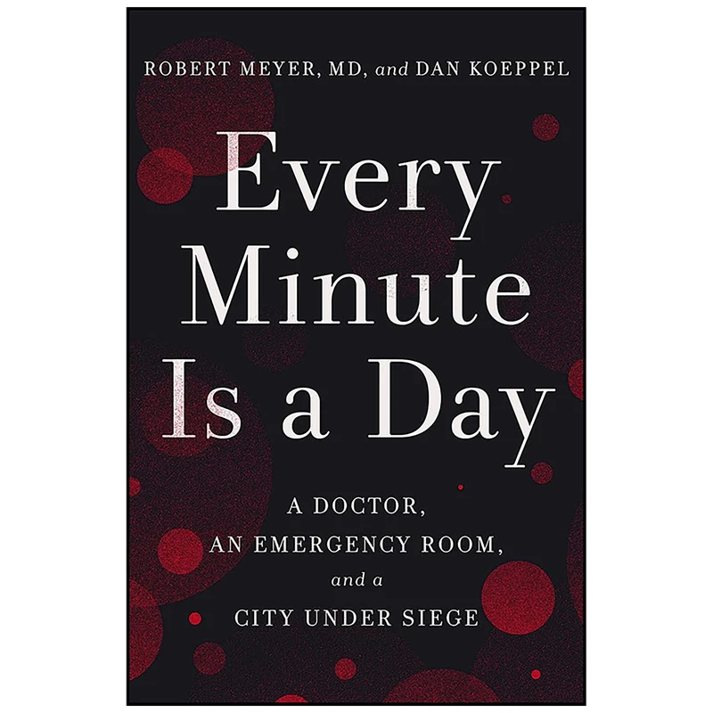 کتاب Every Minute Is a Day اثر Robert Meyer MD and Dan Koeppel انتشارات Crown