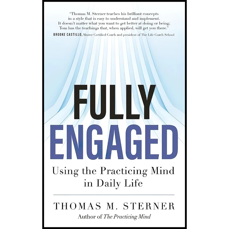 کتاب Fully Engaged اثر Thomas M. Sterner انتشارات New World Library