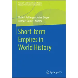 کتاب Short-term Empires in World History  اثر جمعي از نويسندگان انتشارات تازه ها