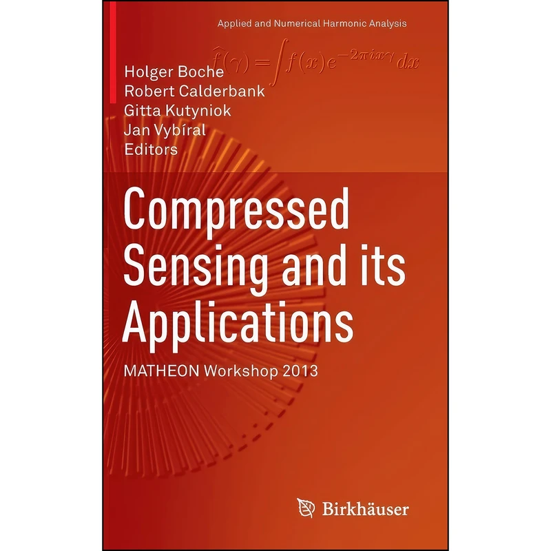 کتاب Compressed Sensing and its Applications اثر جمعي از نويسندگان انتشارات Birkhauser