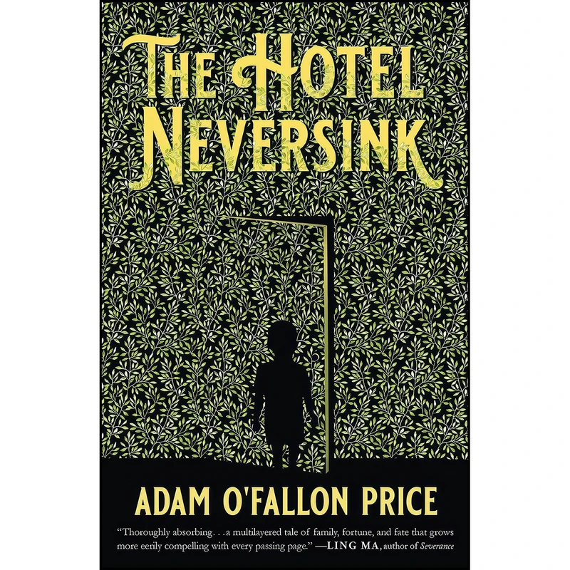 کتاب The Hotel Neversink اثر Adam O Fallon Price انتشارات Tin House Books