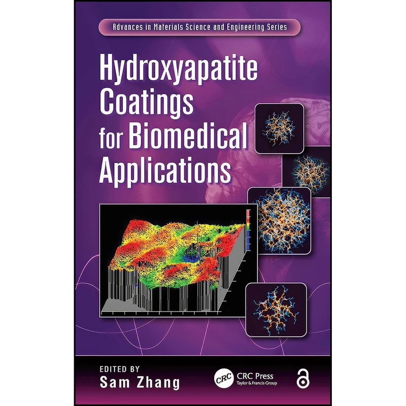 کتاب Hydroxyapatite Coatings for Biomedical Applications  اثر Sam Zhang انتشارات CRC Press