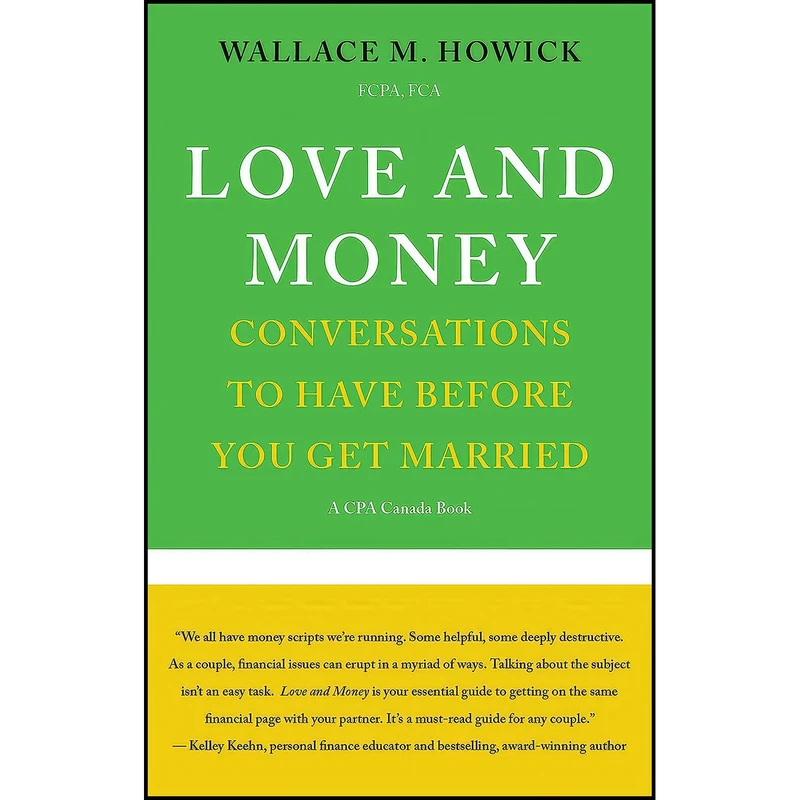 کتاب Love and Money اثر Wallace M. Howick FCPA  FCA انتشارات Cormorant Books