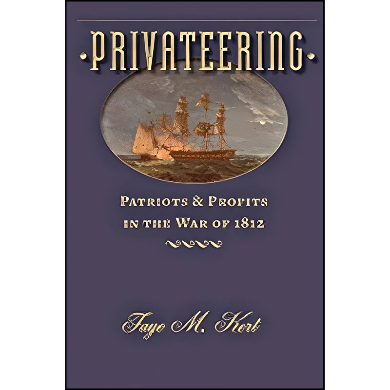 کتاب Privateering اثر Faye M. Kert انتشارات Johns Hopkins University Press