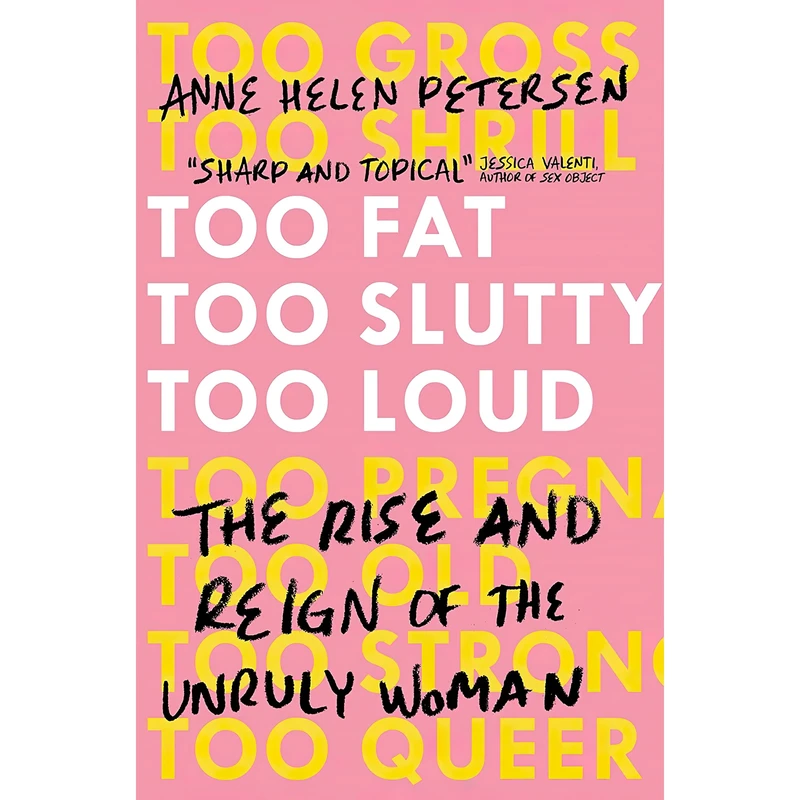 کتاب Too Fat, Too Slutty, Too Loud اثر Anne Helen Petersen انتشارات تازه ها