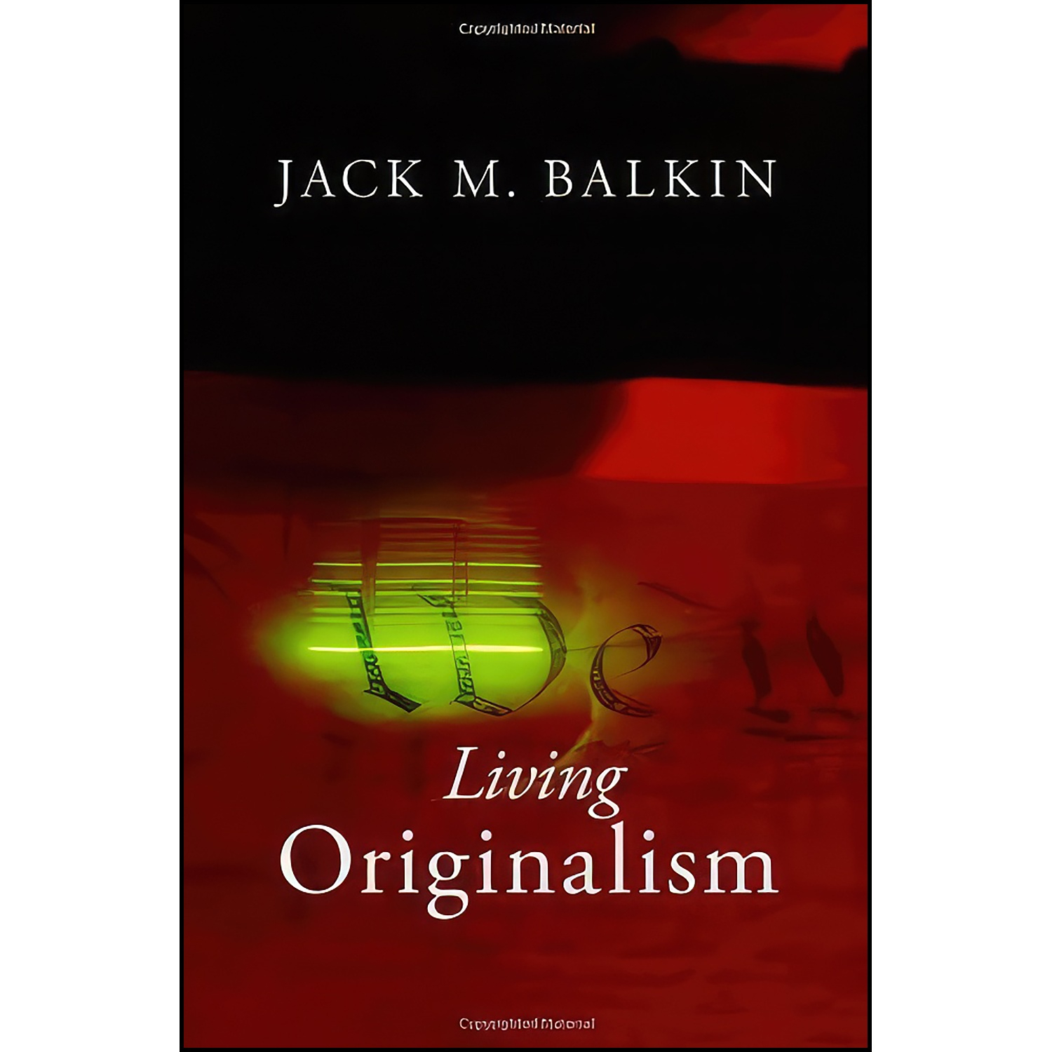 قیمت و خرید کتاب Living Originalism اثر Jack M. Balkin انتشارات تازه ها