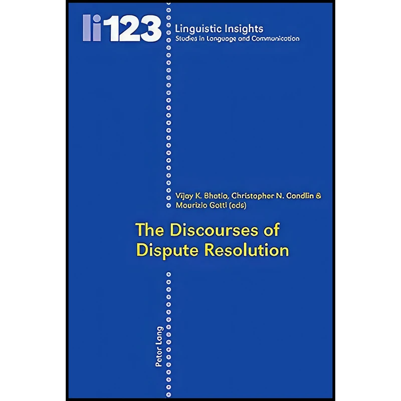 کتاب The Discourses of Dispute Resolution  اثر جمعي از نويسندگان انتشارات بله