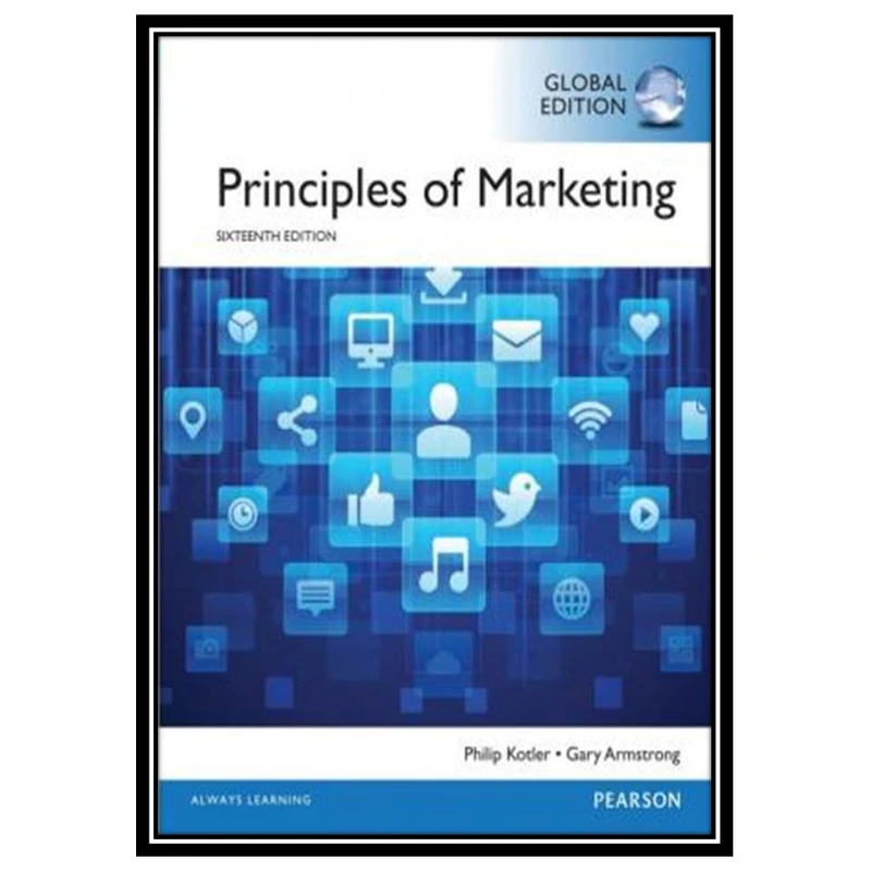 کتاب Principles of Marketing - Global Edition اثر جمعی از نویسندگان انتشارات مؤلفین طلایی