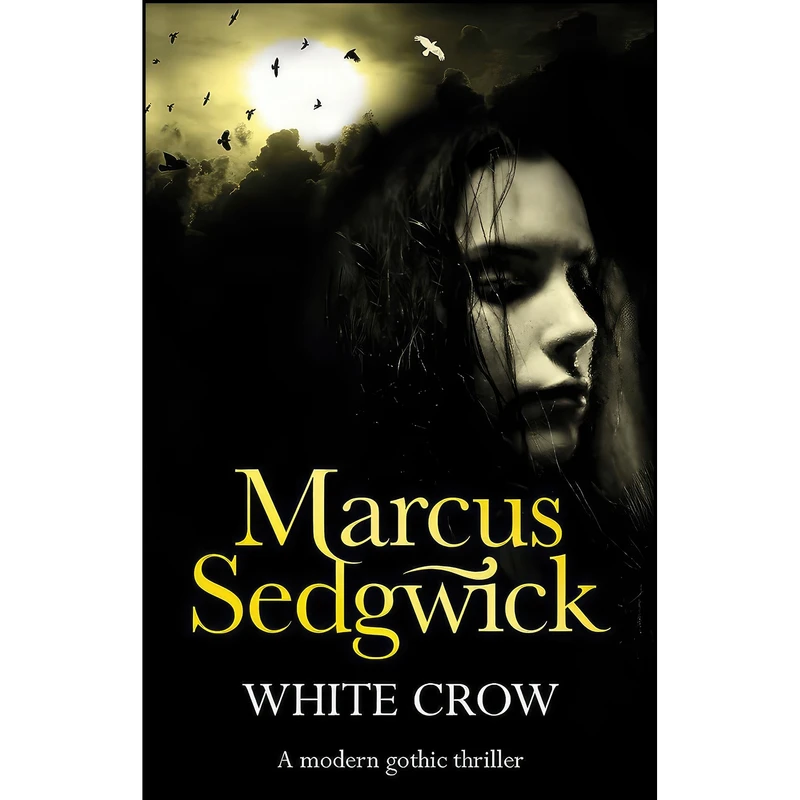 کتاب White Crow اثر Marcus Sedgwick and Marcus Sedgwick انتشارات تازه ها