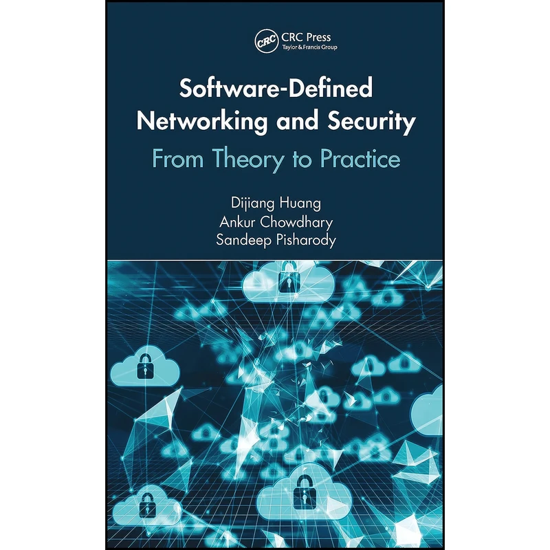 کتاب Software-Defined Networking and Security  اثر جمعي از نويسندگان انتشارات CRC Press