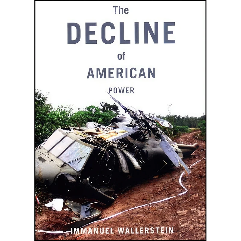 کتاب The Decline of American Power اثر Immanuel Maurice Wallerstein انتشارات The New Press