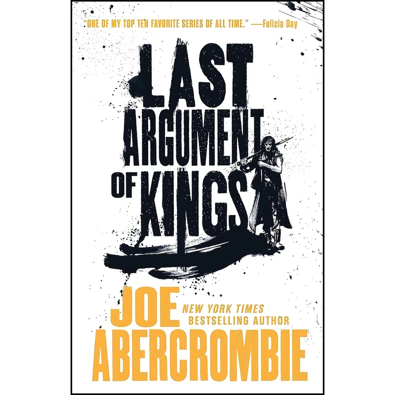 کتاب Last Argument of Kings  اثر Joe Abercrombie انتشارات Orbit