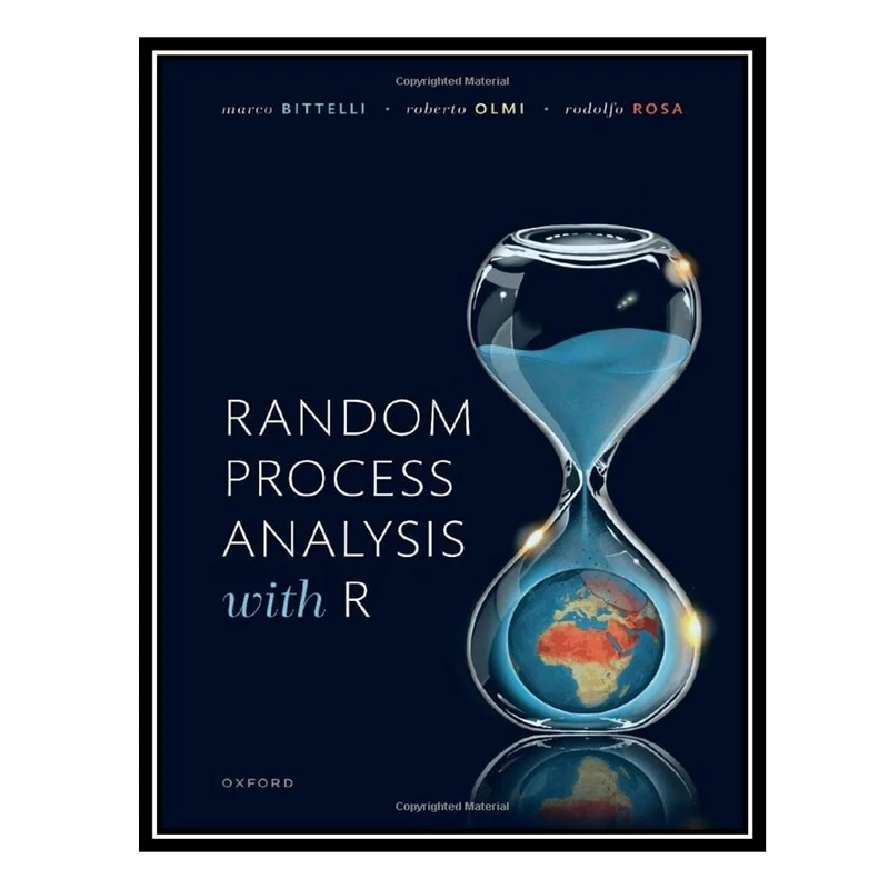 کتاب Random Process Analysis With R اثر جمعی از نویسندگان انتشارات مؤلفین طلایی