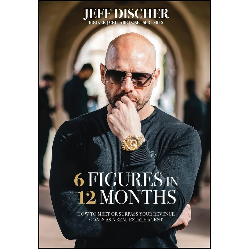 کتاب 6 Figures in 12 Months اثر Jeff Discher انتشارات Bmctalks Press