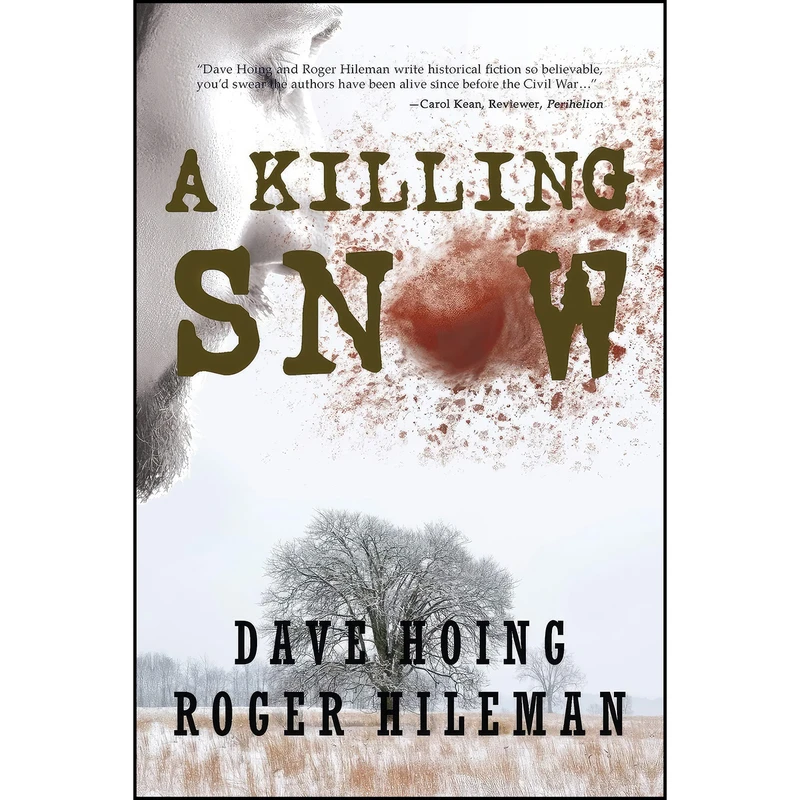 کتاب A Killing Snow اثر David Hoing and Roger Hileman انتشارات Penmore Press LLC