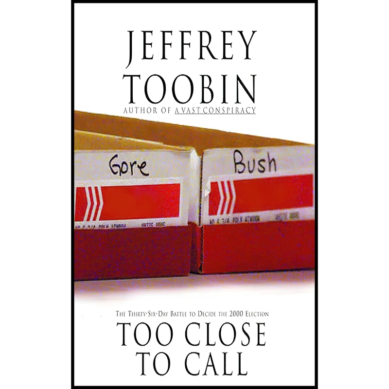 کتاب Too Close to Call اثر Jeffrey Toobin and Eric Martin انتشارات Audible Studios on Brilliance