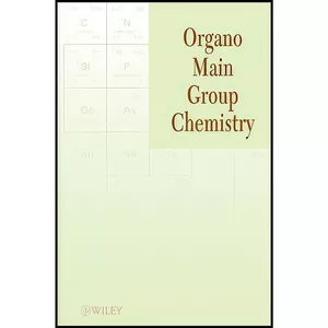کتاب Organo Main Group Chemistry اثر Kin ya Akiba انتشارات Wiley