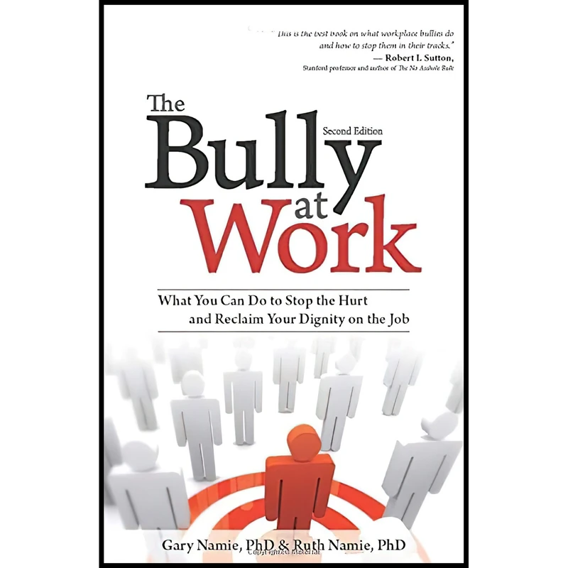 کتاب The Bully at Work اثر Gary Namie and Ruth Namie انتشارات Sourcebooks