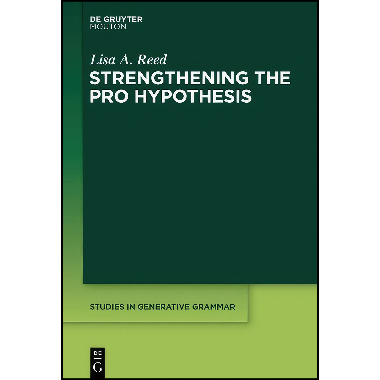 کتاب Strengthening the PRO Hypothesis  اثر Lisa A. Reed انتشارات De Gruyter Mouton
