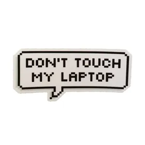 استیکر لپ تاپ مدل Dont Touch My Laptop کد 040