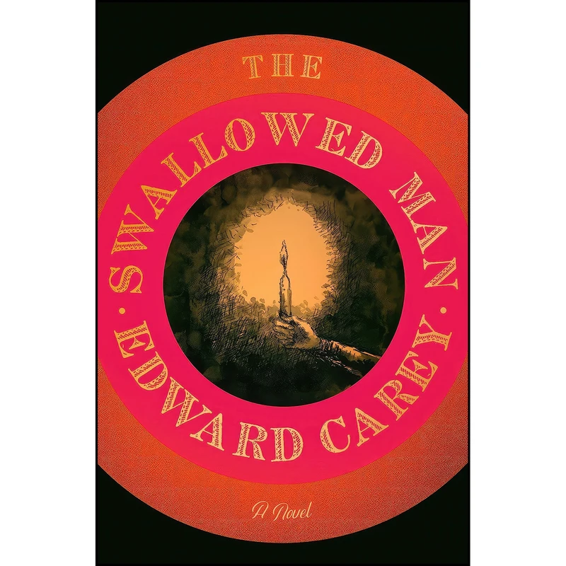 کتاب The Swallowed Man اثر Edward Carey انتشارات Riverhead Books