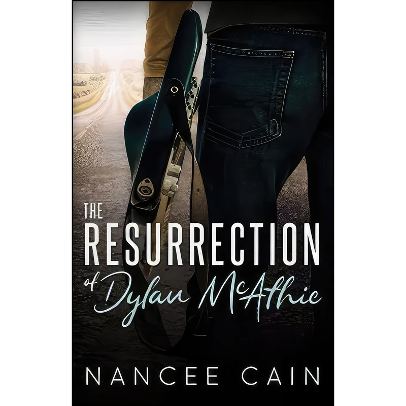کتاب The Resurrection of Dylan McAthie  اثر Nancee Cain انتشارات تازه ها